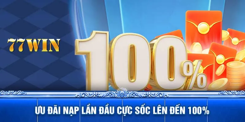 Ưu đãi nạp lần đầu cực sốc lên đến 100%