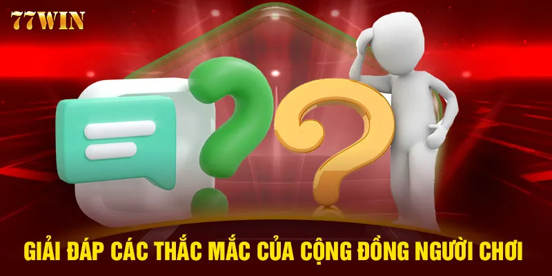 Giải đáp các thắc mắc của cộng đồng người chơi