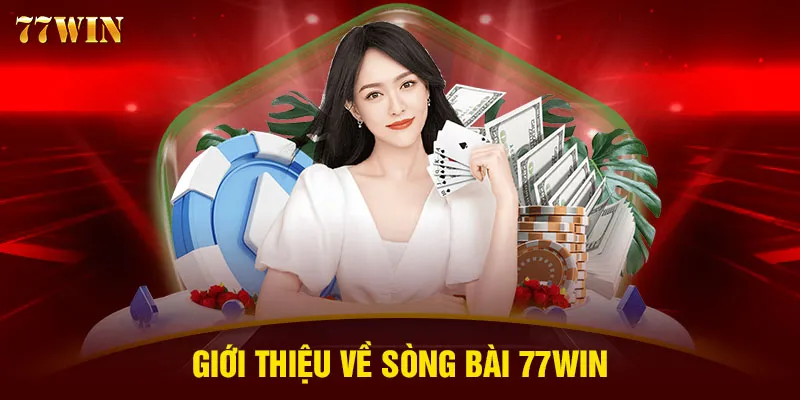 Giới thiệu về sòng bài 77WIN