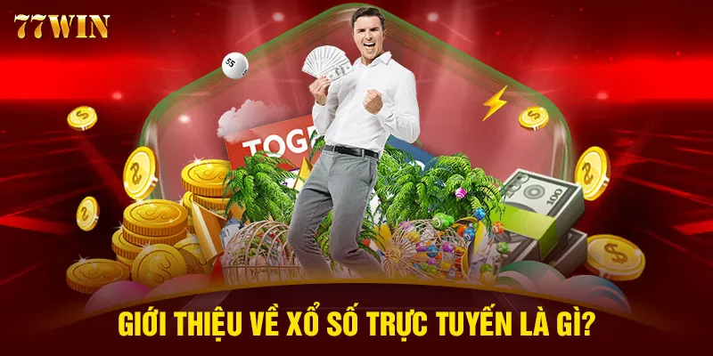 Giới thiệu về xổ số trực tuyến là gì?