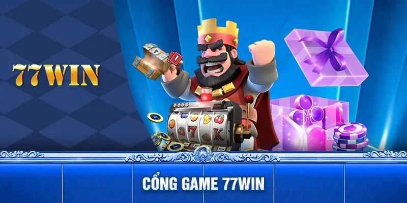 Cổng Game 77WIN - Sân Chơi Đa Dạng, Hấp Dẫn Và An Toàn