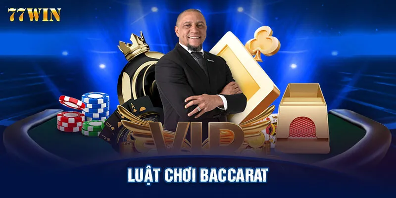 Luật Chơi Baccarat Mới Nhất 2024 Cho Anh Em Tân Thủ