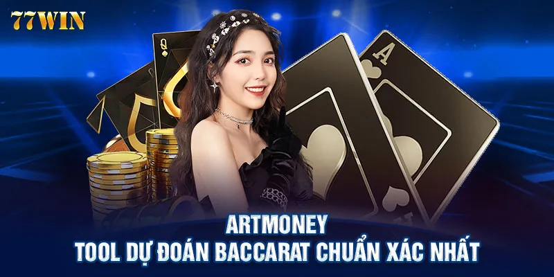 ArtMoney - Tool dự đoán Baccarat chuẩn xác nhất